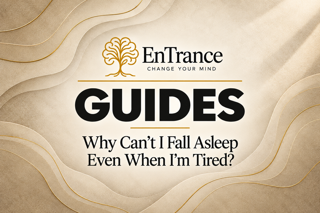 Why Can't I Fall Asleep Even When I'm Tired?