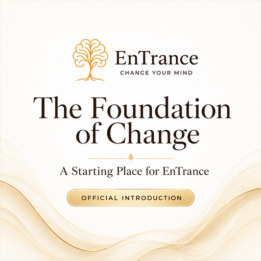 Session 000: The Foundation of Change (FREE)