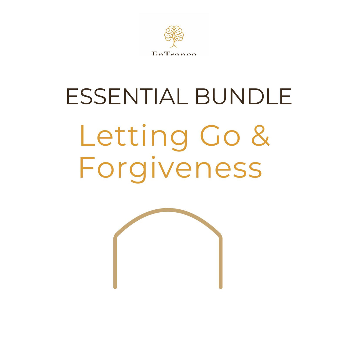 Essential Bundle – Letting Go & Forgiveness