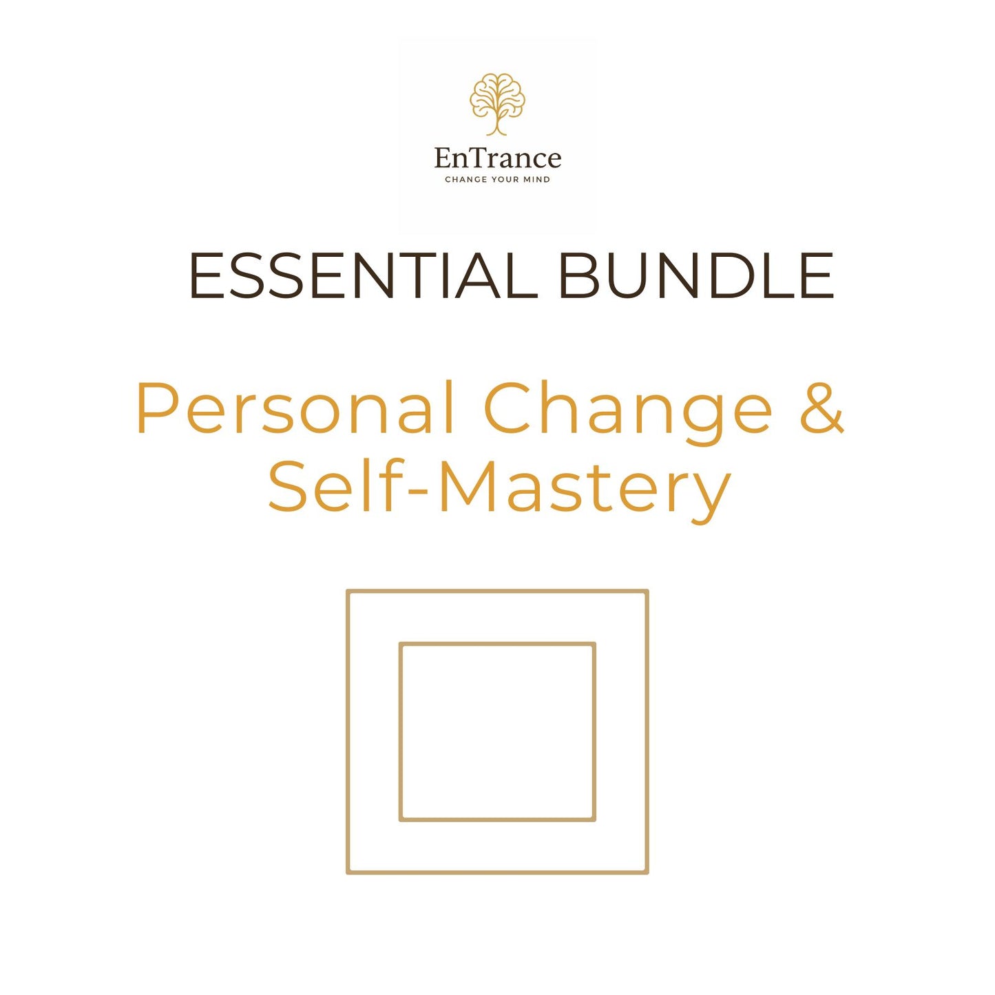 Essential Bundle – Personal Change & Self-Mastery