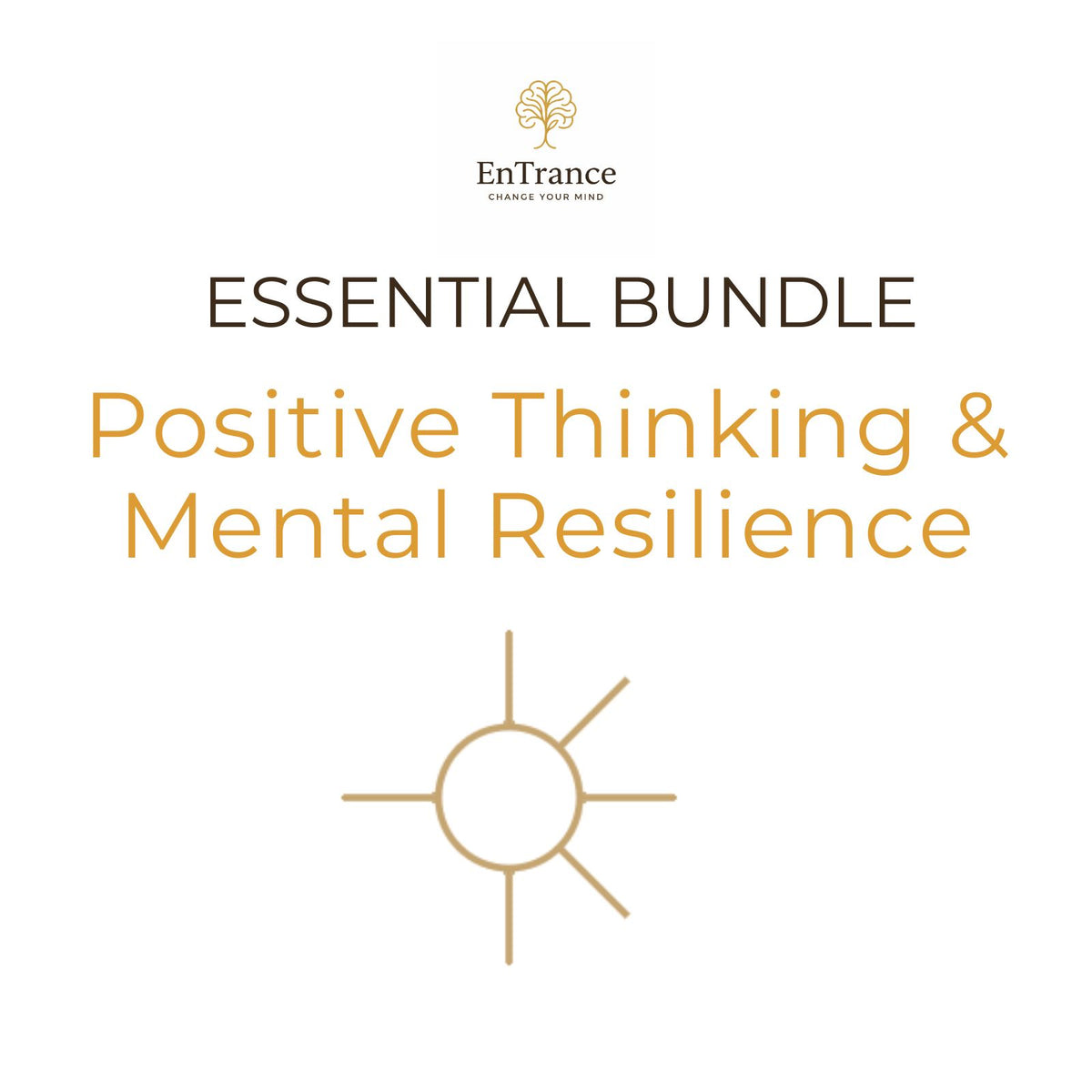 Essential Bundle – Positive Thinking & Mental Resilience