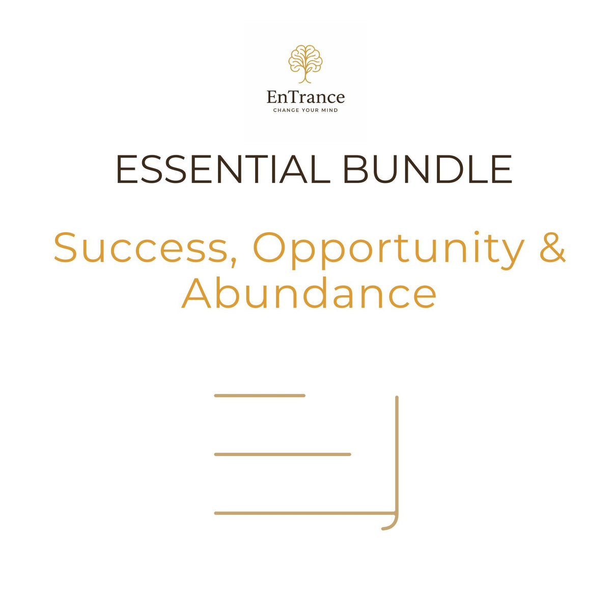 Essential Bundle – Success, Opportunity & Abundance