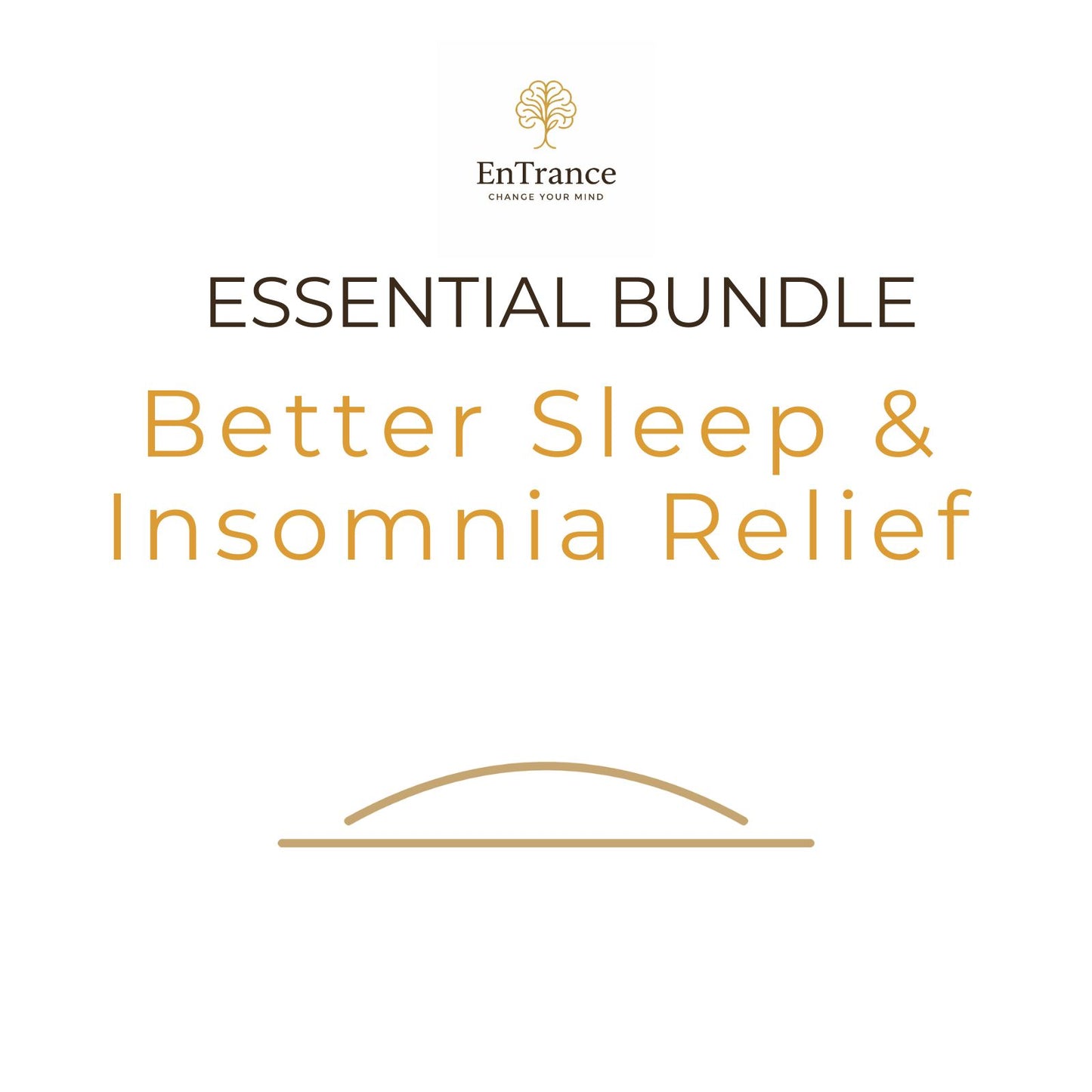 Essential Bundle – Better Sleep & Insomnia Relief